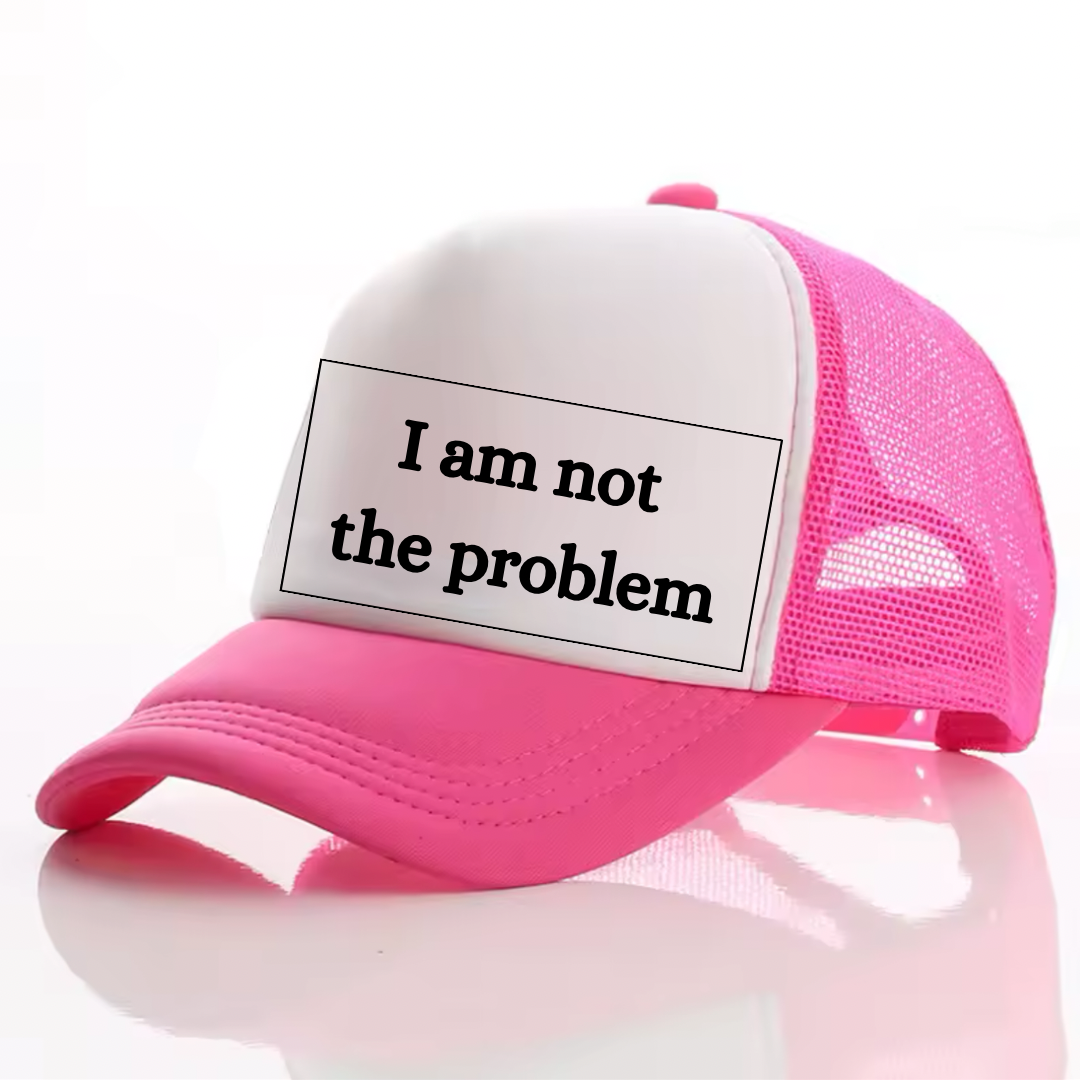 I am not the problem hat