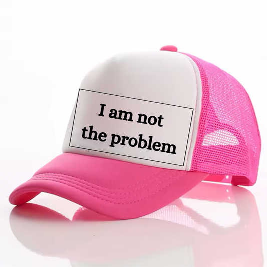 I am not the problem hat
